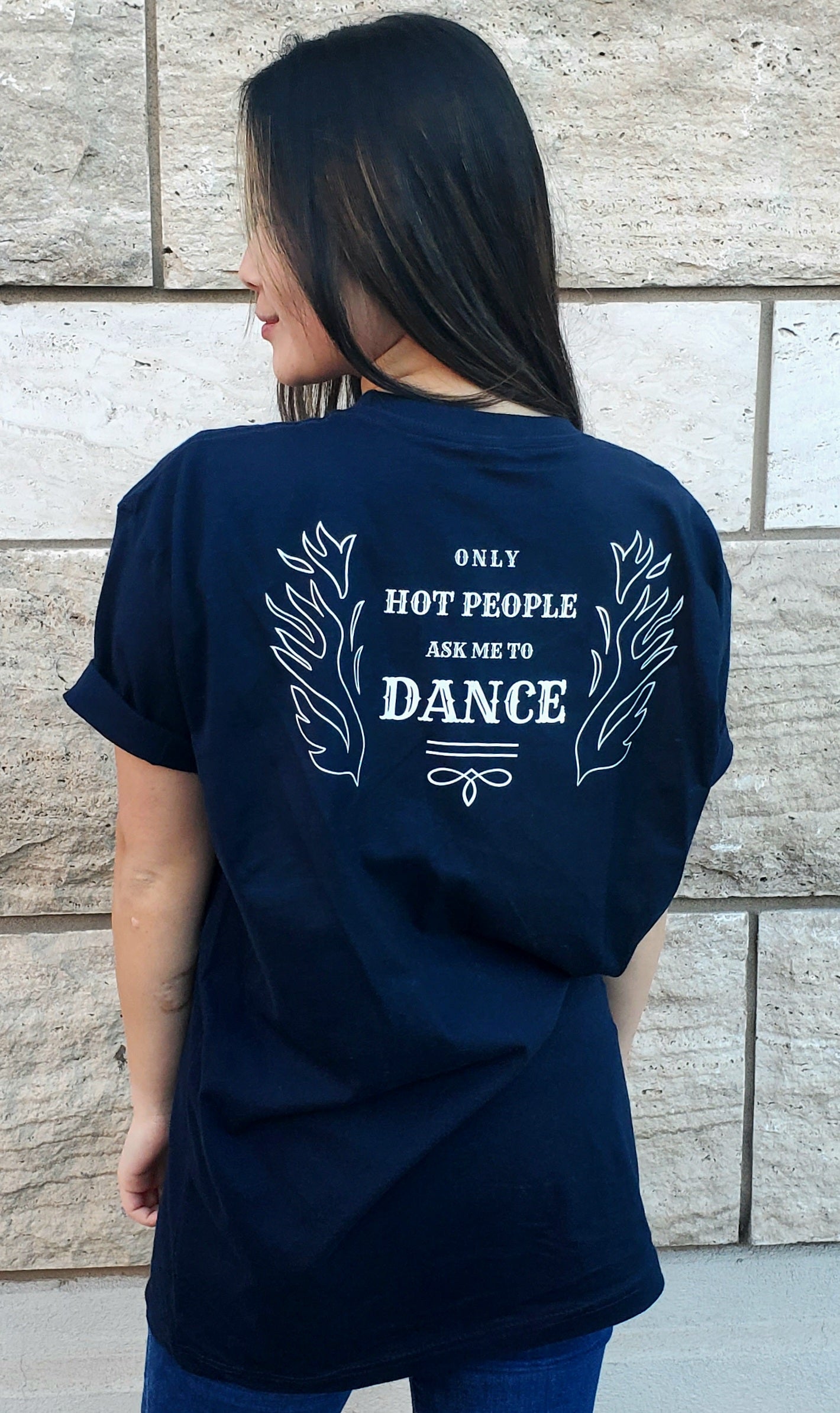 "Only Hot People Ask Me To Dance" UNISEX Country Dance Short Sleeve Softstyle T-Shirt