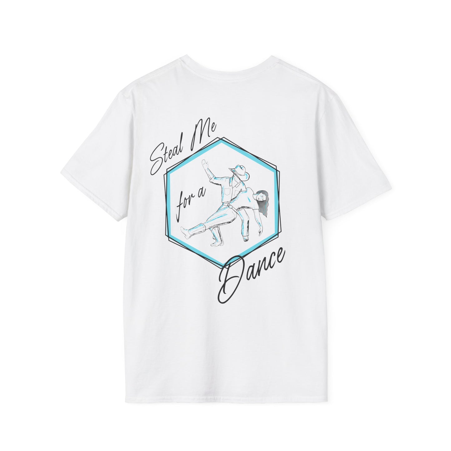 "Steal Me For A Dance" UNISEX Short Sleeve Country Dance Softstyle T-Shirt